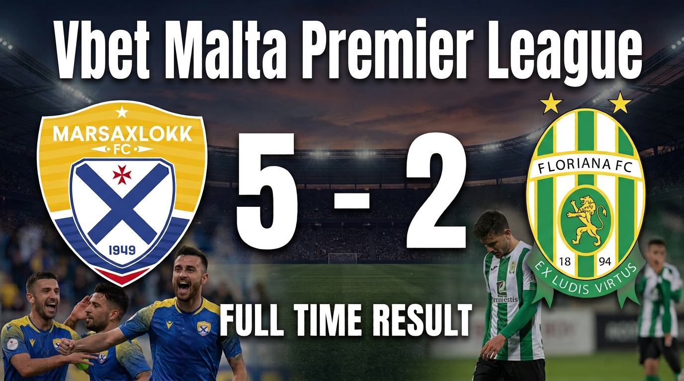 Marsaxlokk vs Floriana 5-2
